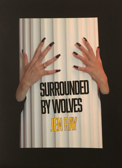 Jen Ray: Surrounded by Wolves